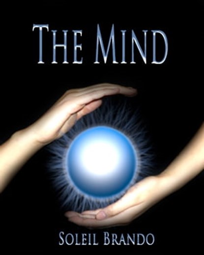 The Mind, Soleil Brando - Ebook - 9781458040688
