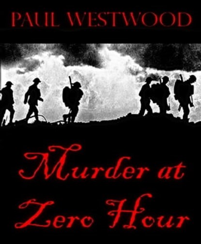 Murder At Zero Hour, Paul Westwood - Ebook - 9781458047403