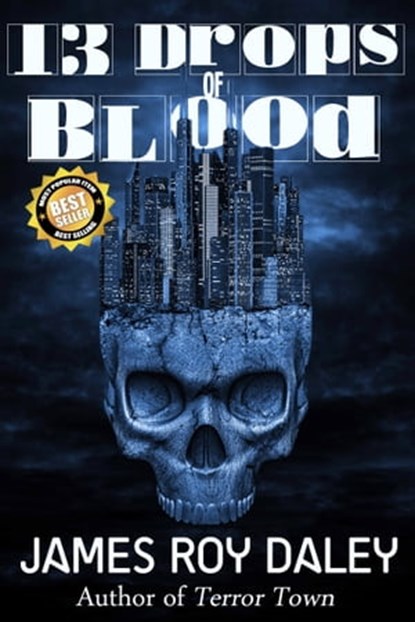 13 Drops of Blood, James Roy Daley - Ebook - 9781458047953