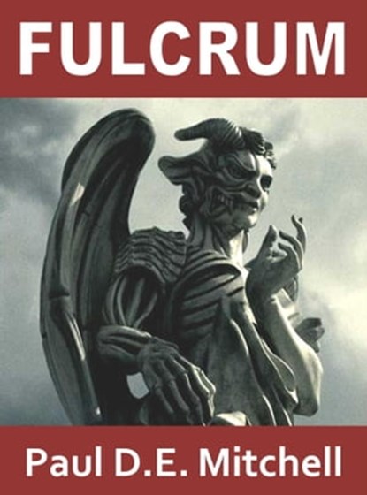 Fulcrum (Nexus 1), Paul D.E. Mitchell - Ebook - 9781458055477
