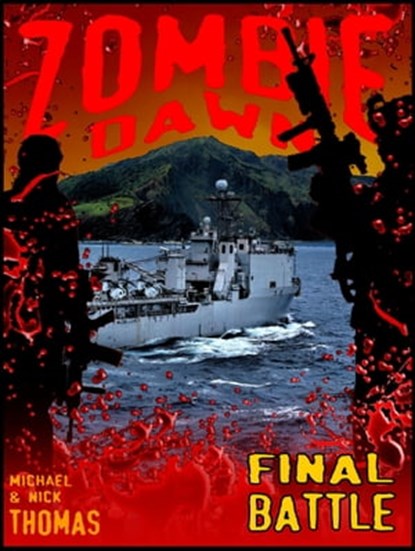 Final Battle (Zombie Dawn Stories), Michael G. Thomas - Ebook - 9781458060419