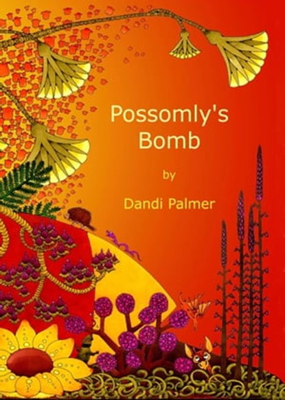 Possomly's Bomb, Dandi Palmer - Ebook - 9781458071484