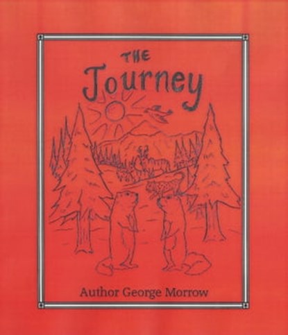 The Journey, George A. Morrow - Ebook - 9781458077035