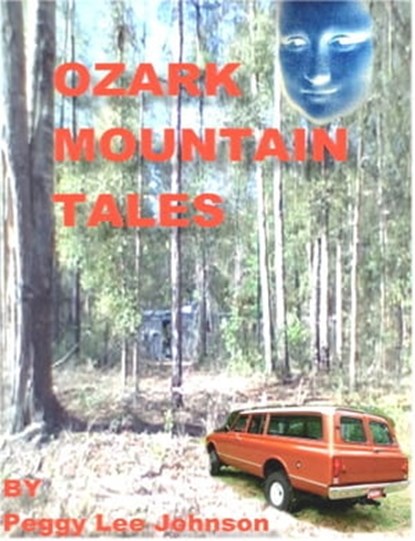 Ozark Mountain Tales, Peggy Johnson - Ebook - 9781458090249