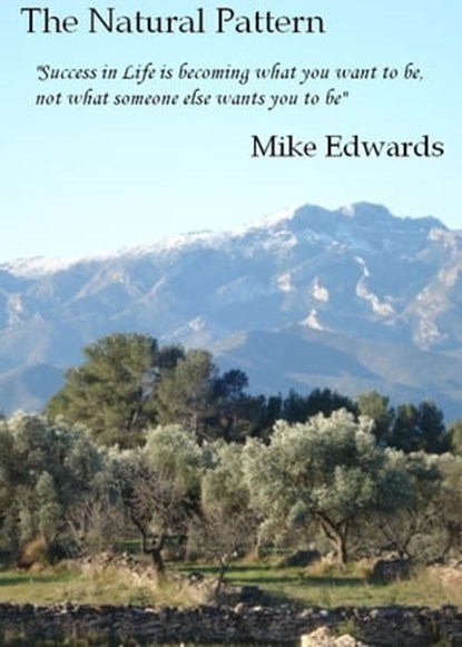 The Natural Pattern, Mike Edwards - Ebook - 9781458104106