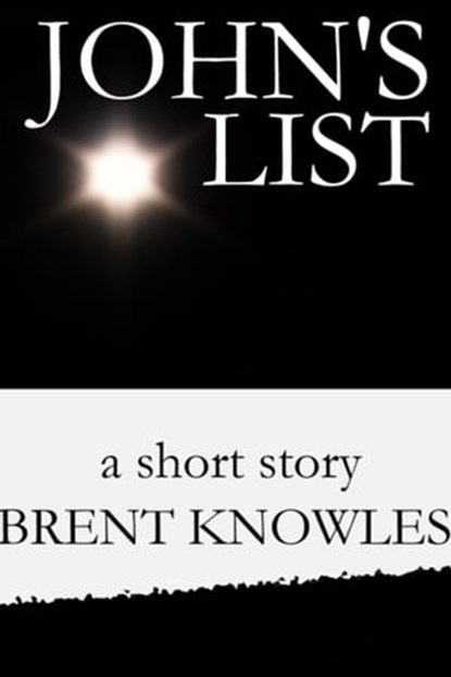 John's List, Brent Knowles - Ebook - 9781458113597