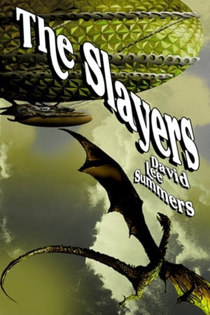 The Slayers, David Lee Summers - Ebook - 9781458126733