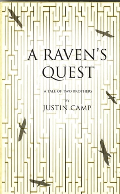 A Raven's Quest, Justin Camp - Ebook - 9781458129086