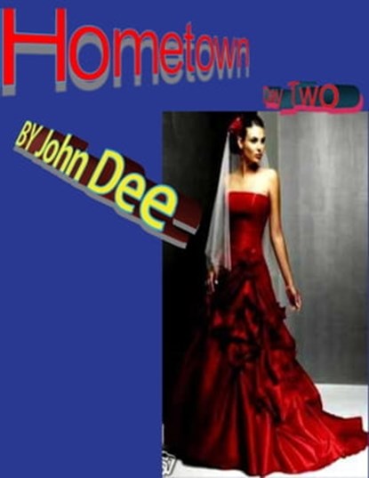 Hometown, Day Two, John Dee - Ebook - 9781458133762