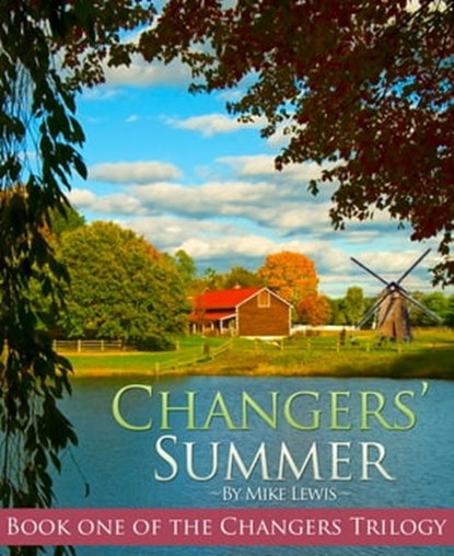 Changers' Summer, Mike Lewis - Ebook - 9781458167361
