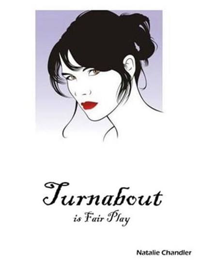 Turnabout is Fair Play, Natalie Chandler - Ebook - 9781458177445