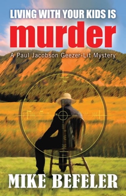 Living With Your Kids Is Murder, Mike Befeler - Ebook - 9781458198907