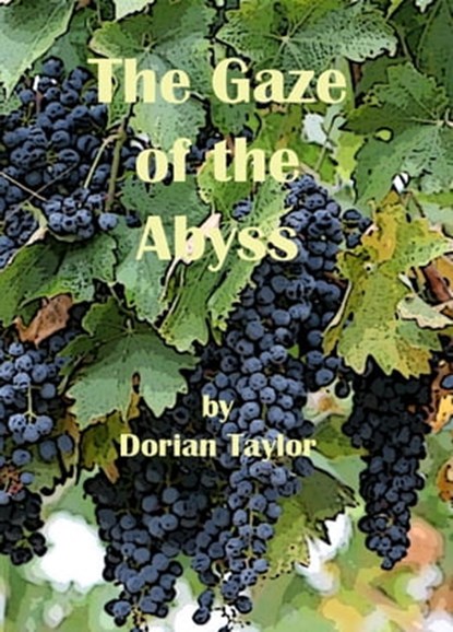 The Gaze of the Abyss, Dorian Taylor - Ebook - 9781458199515