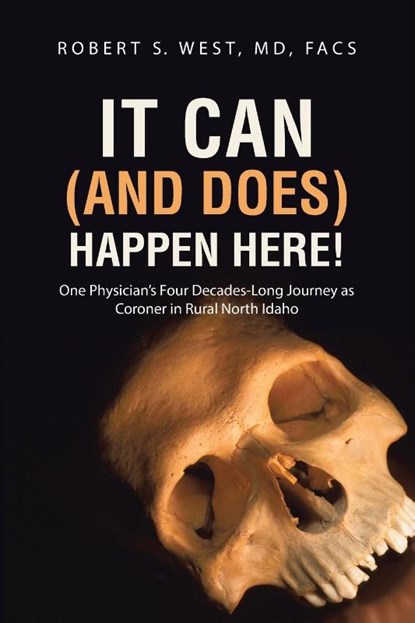 It Can (and Does) Happen Here!, Facs Robert S West - Paperback - 9781458215444