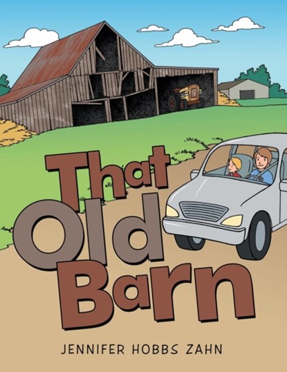 That Old Barn, Jennifer Hobbs Zahn - Paperback - 9781458218360