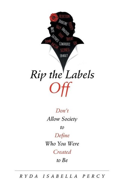 Rip the Labels Off, Ryda Isabella Percy - Paperback - 9781458221865