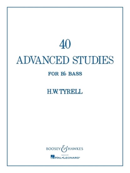 40 Advanced Studies for BB Bass/Tuba (B.C.), H. W. Tyrell - AVM - 9781458418029