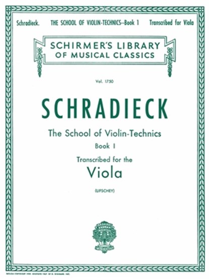 School of Violin Technics, Op. 1 - Book 1: Schirmer Library of Classics Volume 1750 Viola Method, Henry Schradieck - Paperback - 9781458426550