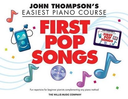 John Thompson's Piano Course First Pop Songs, John Thompson - Gebonden - 9781458436672