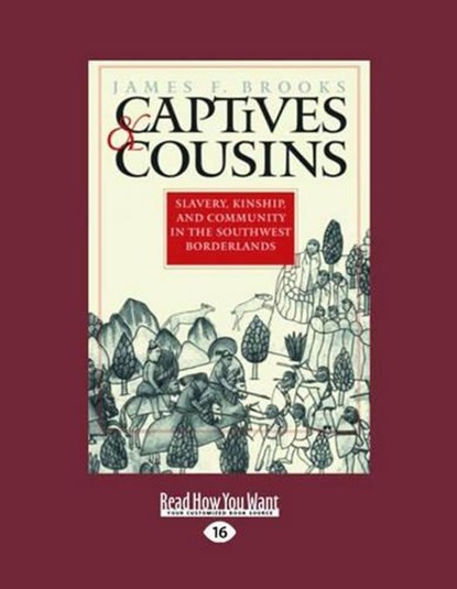Captives & Cousins, James F. Brooks - Paperback - 9781458718617