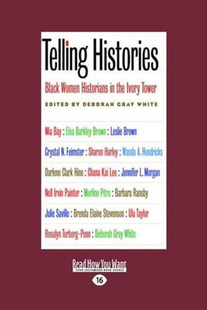 Telling Histories, Deborah Gray White - Paperback - 9781458722959