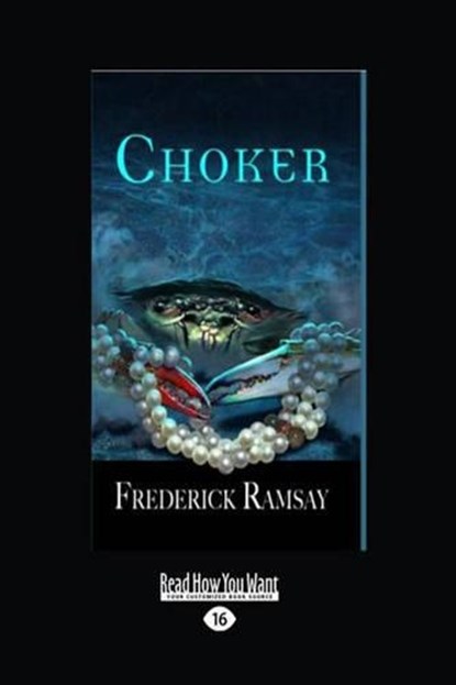 Choker, Frederick Ramsay - Paperback - 9781458742940