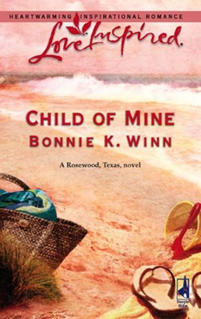 Child of Mine, Bonnie K. Winn - Ebook - 9781459201323