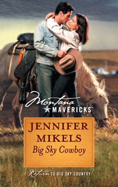 Big Sky Cowboy, Jennifer Mikels - Ebook - 9781459202702