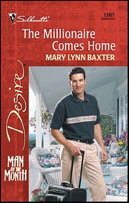 The Millionaire Comes Home, Mary Lynn Baxter - Ebook - 9781459204416