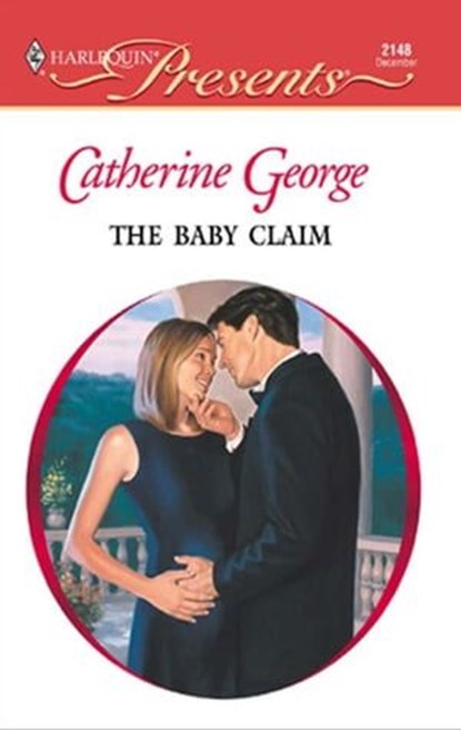 The Baby Claim, Catherine George - Ebook - 9781459204522