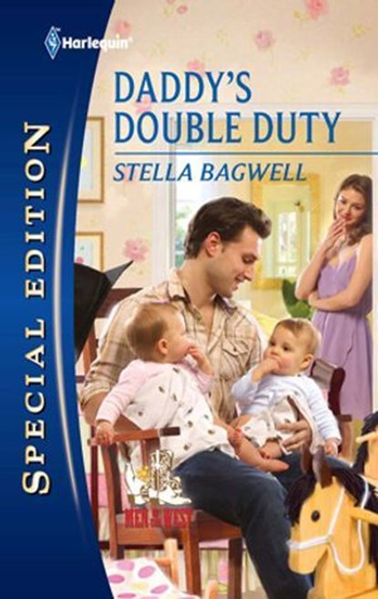 Daddy's Double Duty, Stella Bagwell - Ebook - 9781459205697
