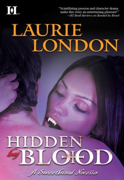 Hidden by Blood, Laurie London - Ebook - 9781459205932