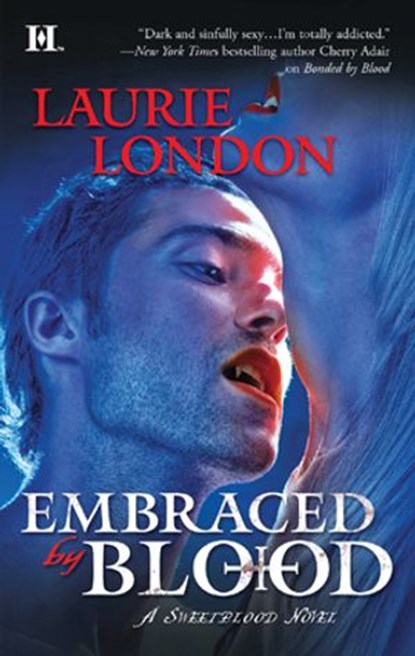 Embraced by Blood, Laurie London - Ebook - 9781459207714