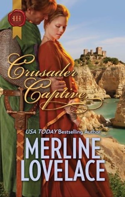Crusader Captive, Merline Lovelace - Ebook - 9781459208209