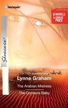The Arabian Mistress & The Contaxis Baby | Lynne Graham | 