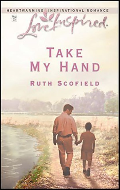 Take My Hand, Ruth Scofield - Ebook - 9781459210516