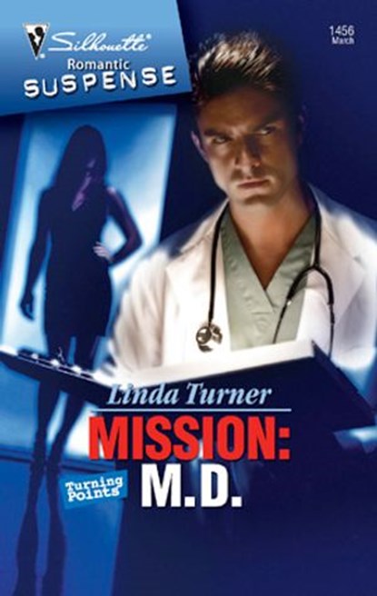 Mission: M.D., Linda Turner - Ebook - 9781459211315