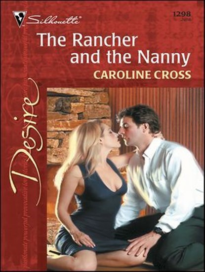 The Rancher and the Nanny, Caroline Cross - Ebook - 9781459213463