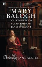 Bespelling Jane Austen | Mary Balogh ; Colleen Gleason ; Susan Krinard ; Janet Mullany | 