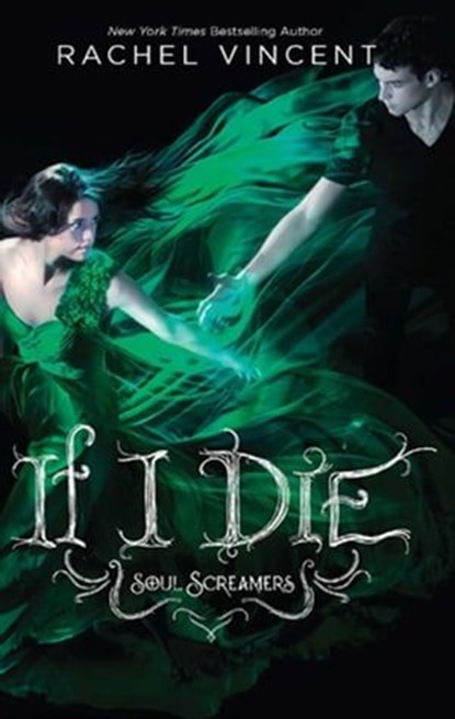 If I Die, Rachel Vincent - Ebook - 9781459213968