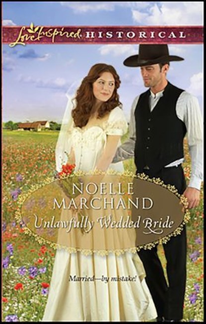 Unlawfully Wedded Bride, Noelle Marchand - Ebook - 9781459214859