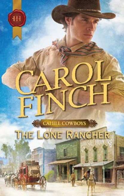 The Lone Rancher, Carol Finch - Ebook - 9781459215795