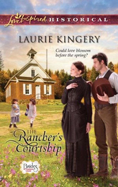 The Rancher's Courtship, Laurie Kingery - Ebook - 9781459216235