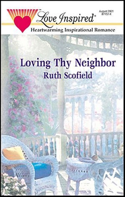 Loving Thy Neighbor, Ruth Scofield - Ebook - 9781459218772