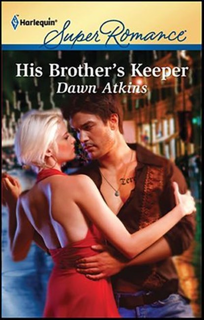 His Brother's Keeper, Dawn Atkins - Ebook - 9781459219809