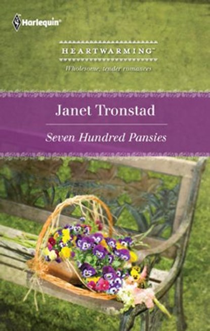 Seven Hundred Pansies, Janet Tronstad - Ebook - 9781459221291