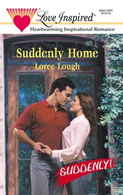 SUDDENLY HOME, Loree Lough - Ebook - 9781459222328