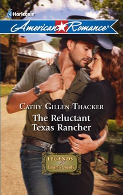 The Reluctant Texas Rancher, Cathy Gillen Thacker - Ebook - 9781459223547