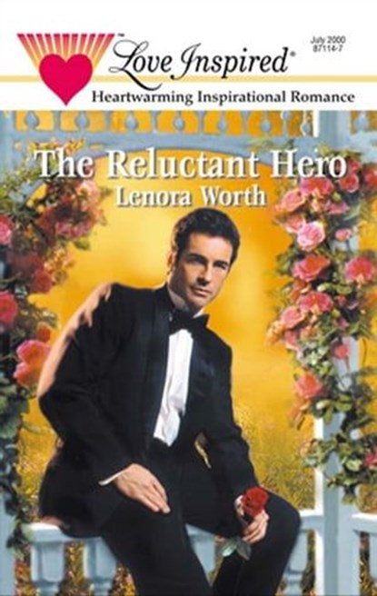 The Reluctant Hero, Lenora Worth - Ebook - 9781459224315