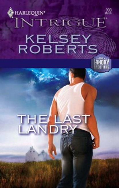 The Last Landry, Kelsey Roberts - Ebook - 9781459225305